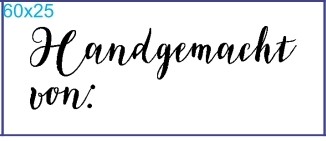 Stempel "Handgemacht von…"