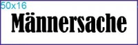 Stempel "Männersache" Stempel "Männersache"