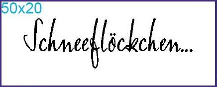 Stempel "Schneeflöckchen..."