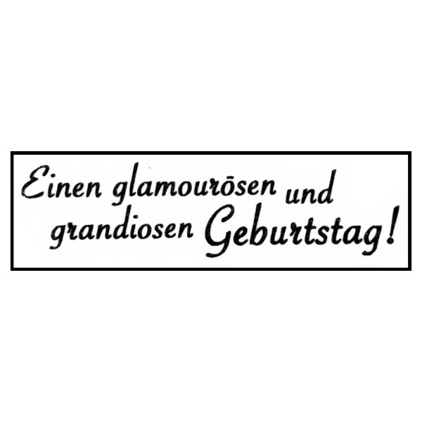 Stempel "Einen glamourösen..."