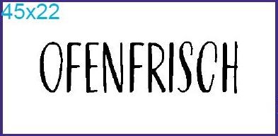 Stempel "Ofenfrisch"