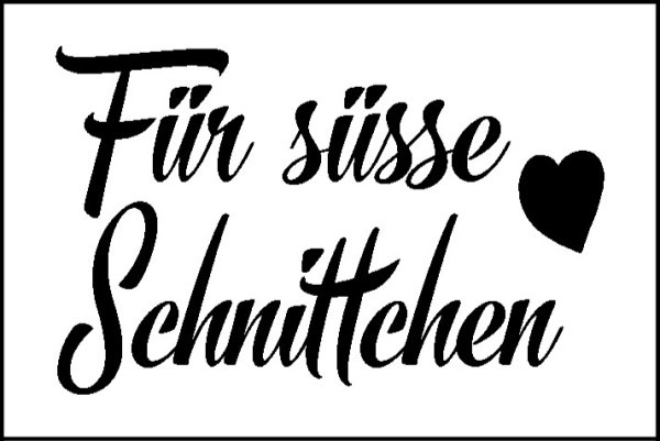 Stempel "Für süsse Schnitten"