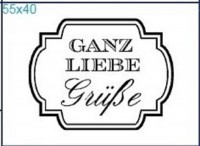 Stempel "Ganz liebe Grüße" Stempel "Ganz liebe Grüße"